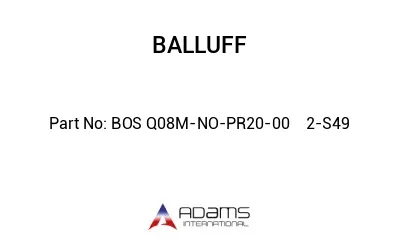 BOS Q08M-NO-PR20-00	2-S49								
